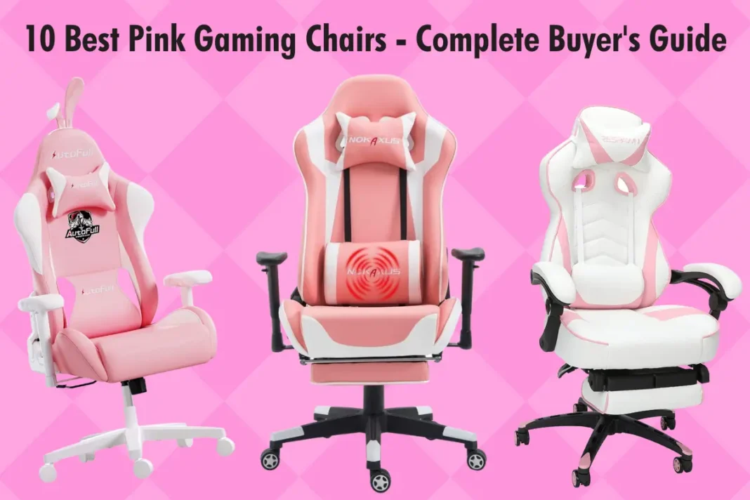 10 Best Pink Gaming Chairs - Complete Buyer's Guide