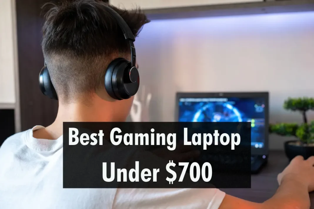 best gaming laptop under 700