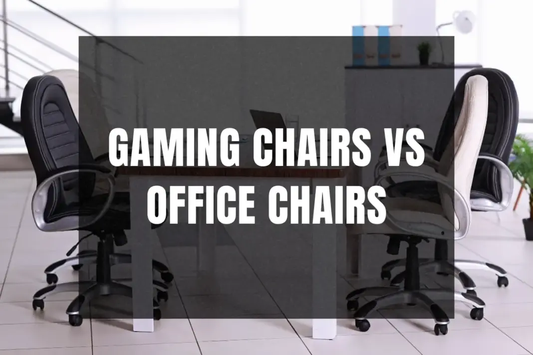 Gaming Chairs vs Office Chairs